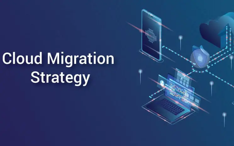 The Ultimate Guide to Cloud Migration Strategy