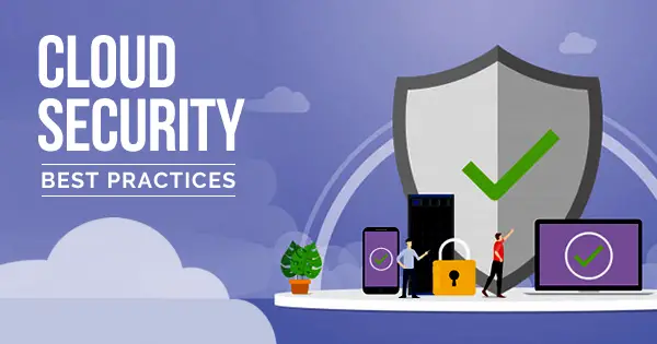 Cloud Security Best Practices: Your Ultimate Guide